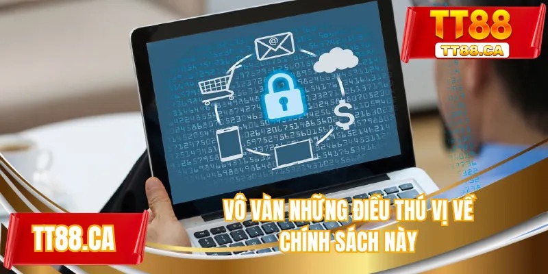 Vô vàn những điều thú vị về chính sách này